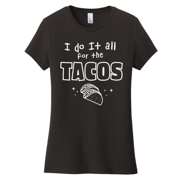 Women's T-Shirt - Do It All For The Tacos Thumbnail