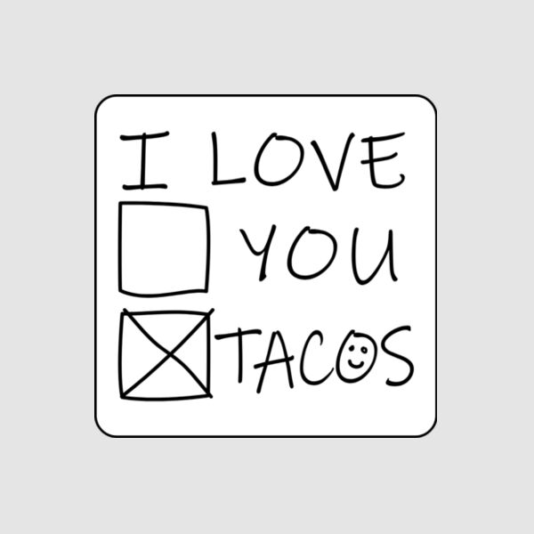 Sticker - 4" x 4" Square (I Love Tacos) Thumbnail